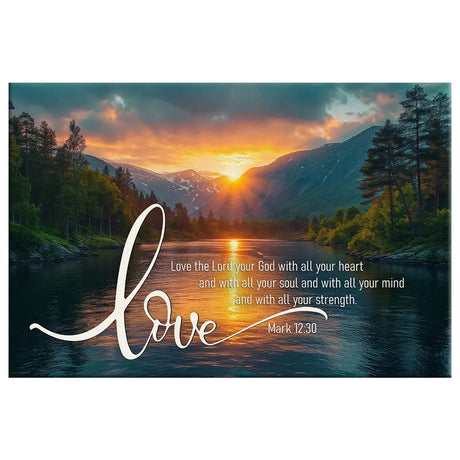 Christian canvas wall art with Mark 12:30, "Love the Lord your God with all your heart," capturing the beauty of a sunset over mountains and lake.
