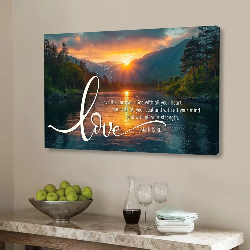 Bible verse canvas with Mark 12:30, showcasing a peaceful lake and stunning sunset over mountains, perfect for Christian decor.