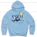 Matthew 17:20 Faith Can Move Mountains Hoodie Light Blue / S