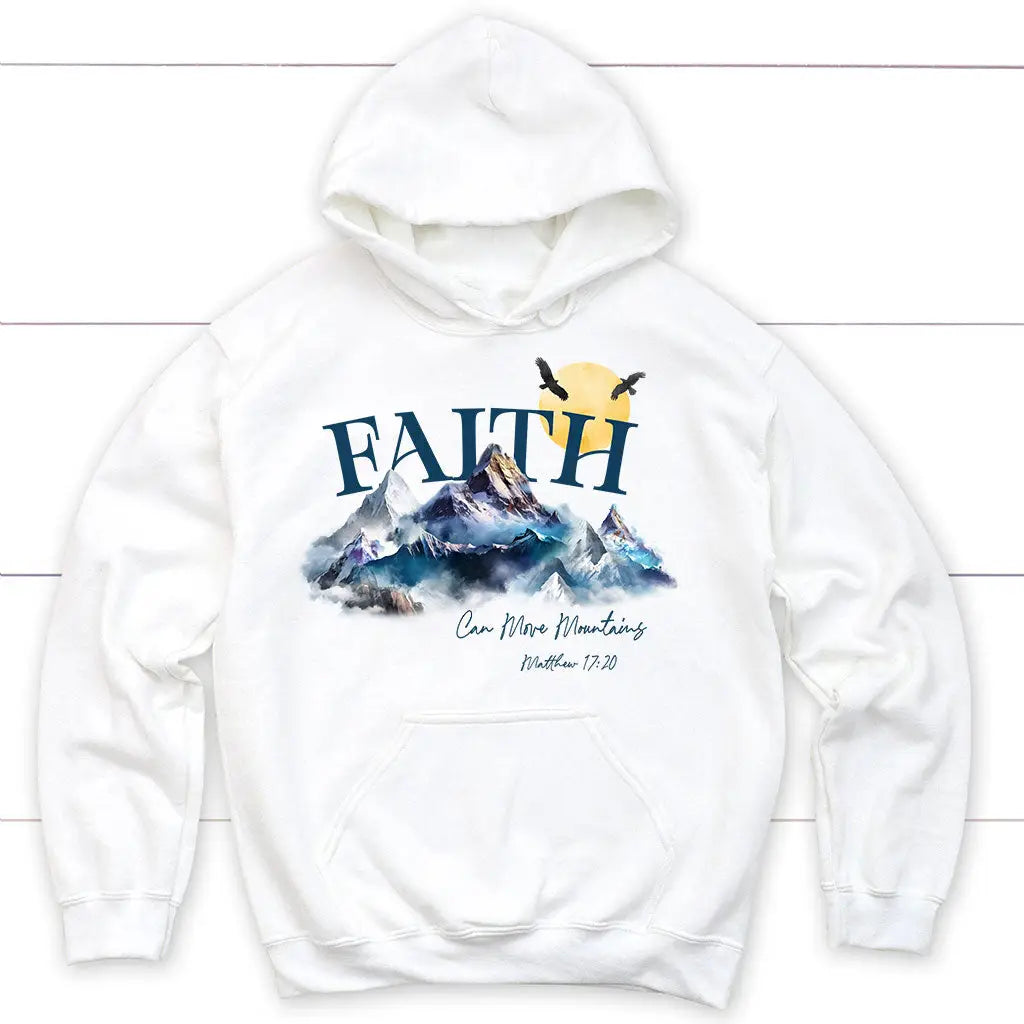 Matthew 17:20 Faith Can Move Mountains Hoodie White / S
