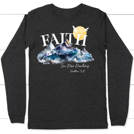 Matthew 17:20 Faith Can Move Mountains Long Sleeve Shirt Dark Grey Heather / S