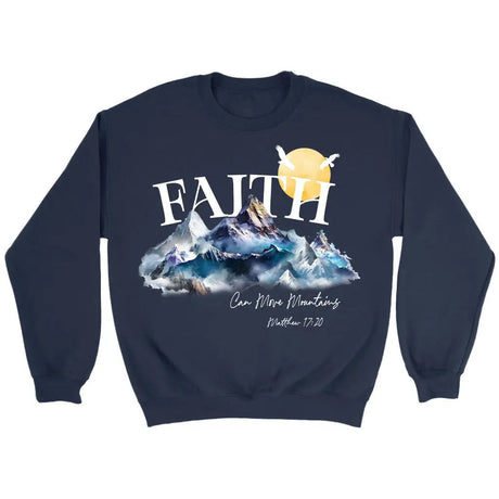 Matthew 17:20 Faith Can Move Mountains Sweatshirt Navy / S