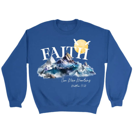 Matthew 17:20 Faith Can Move Mountains Sweatshirt Royal / S