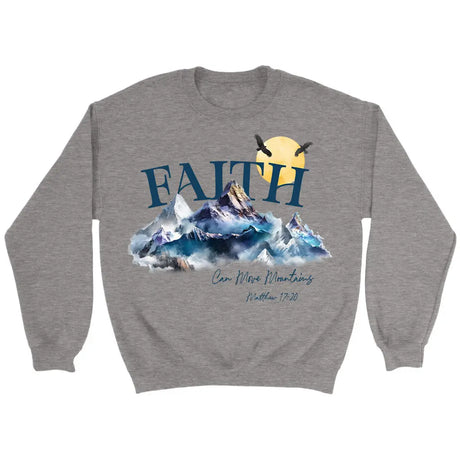 Matthew 17:20 Faith Can Move Mountains Sweatshirt Sport Grey / S
