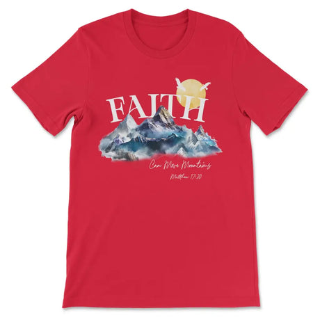 Matthew 17:20 Faith Can Move Mountains T-shirt Red / S