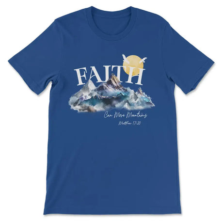 Matthew 17:20 Faith Can Move Mountains T-shirt True Royal / S