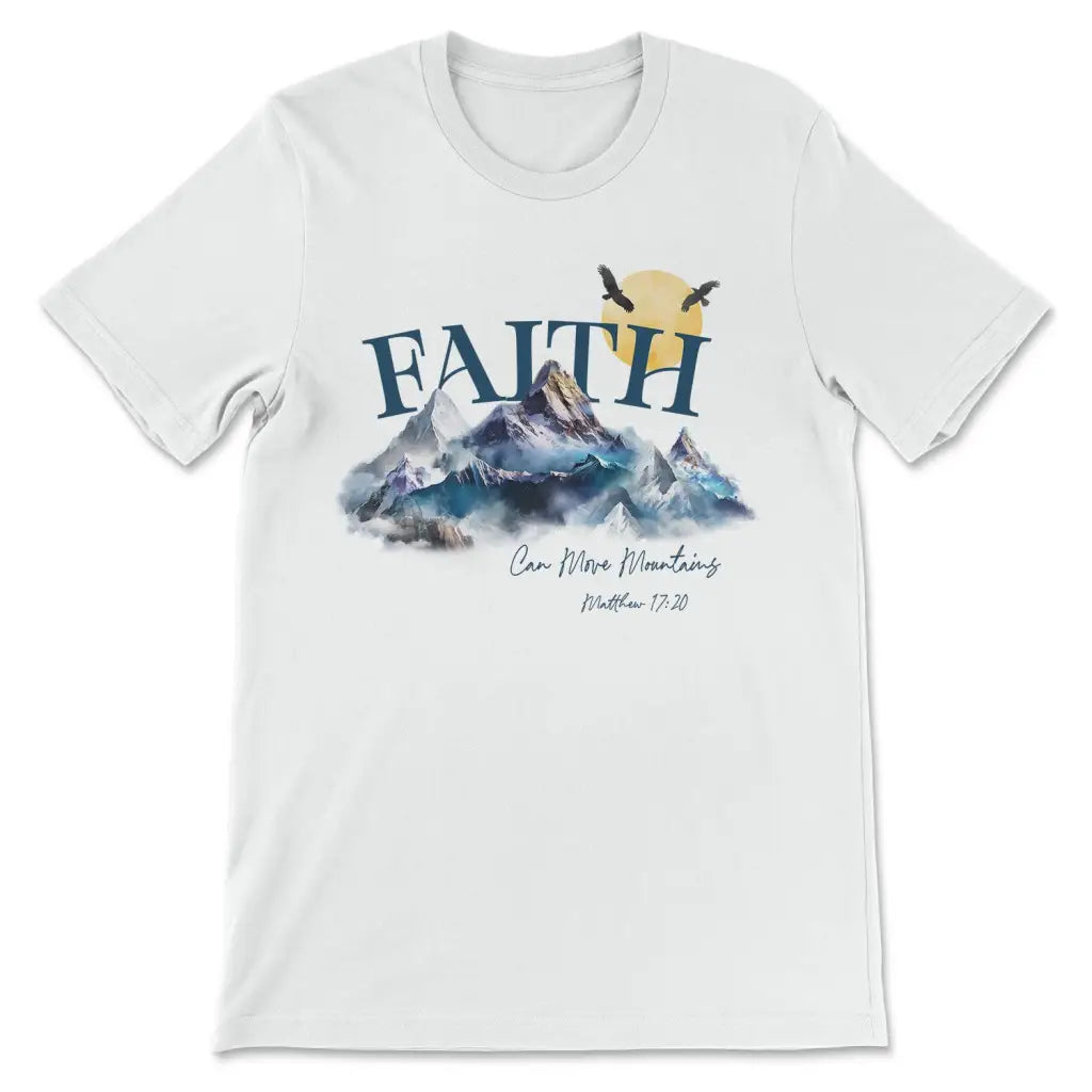 Matthew 17:20 Faith Can Move Mountains T-shirt White / S