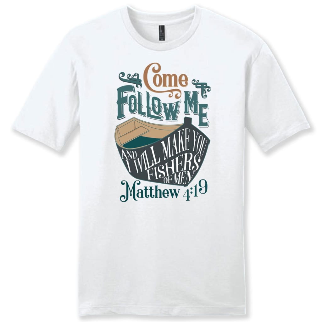 Men’s T-shirt Come Follow Me and I Will Make You Fishers of Men T-shirt White / S