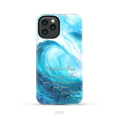 Mightier than the waves of the sea Christian phone case iPhone 11 Pro / Tough Case
