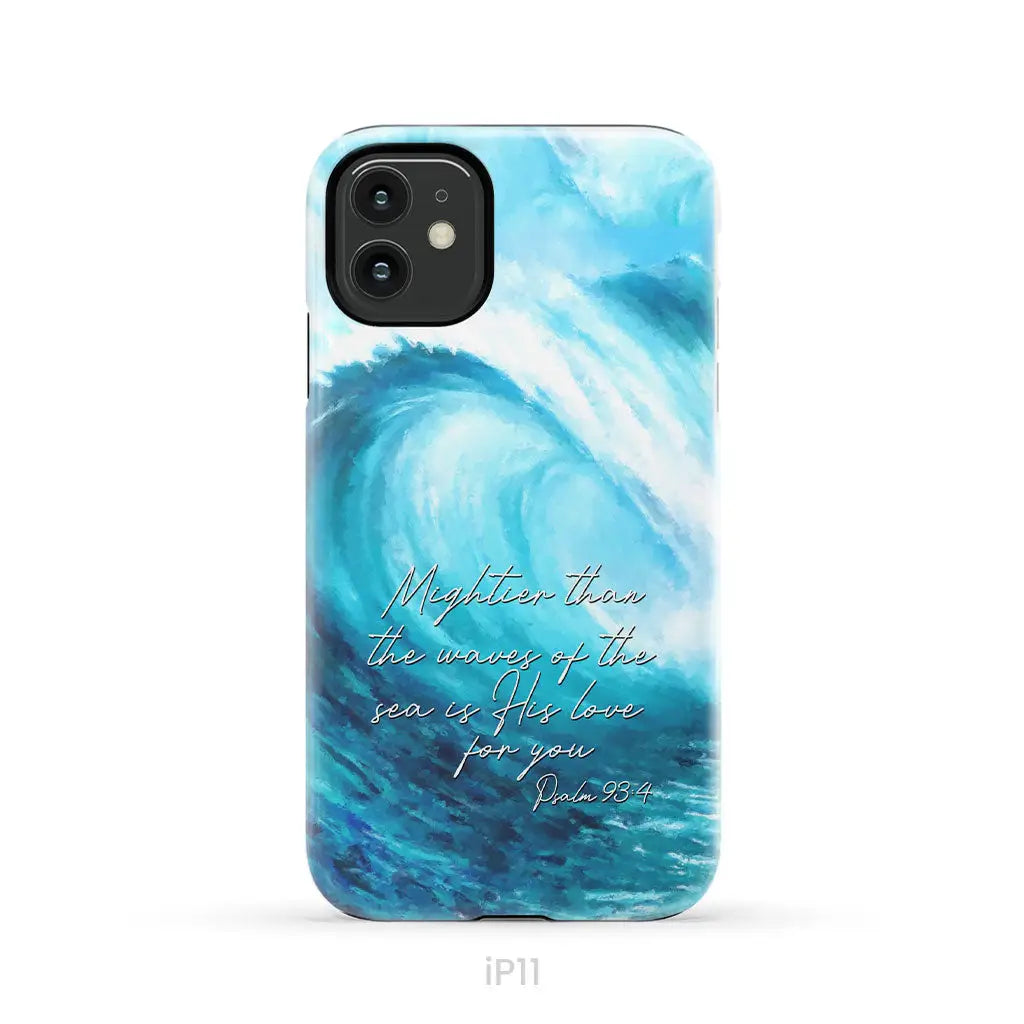 Mightier than the waves of the sea Christian phone case iPhone 11 / Tough Case
