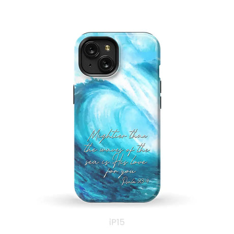 Mightier than the waves of the sea Christian phone case iPhone 15 / Tough Case
