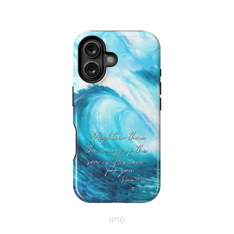 Mightier than the waves of the sea Christian phone case iPhone 16 / Tough Case