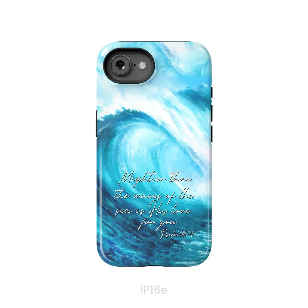 Mightier than the waves of the sea Christian phone case iPhone 16e / Tough Case