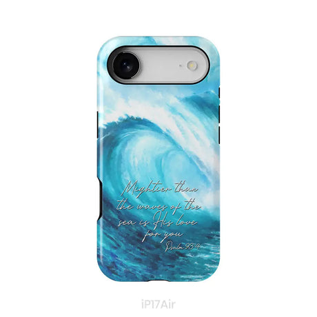 Mightier than the waves of the sea Christian phone case iPhone 17 Air / Tough Case