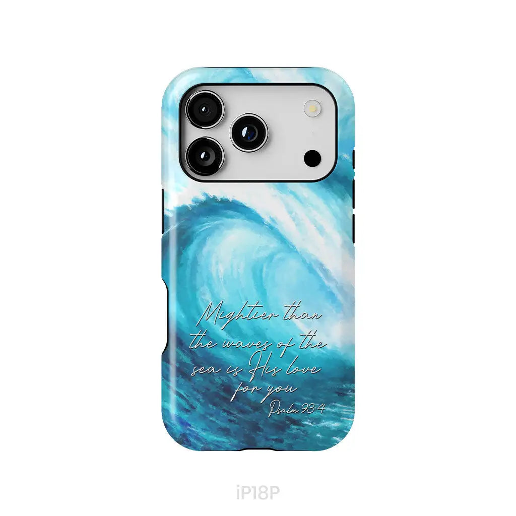 Mightier than the waves of the sea Christian phone case iPhone 18 Pro / Tough Case