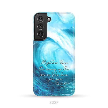 Mightier than the waves of the sea Christian phone case Samsung Galaxy S22 Plus / Tough Case