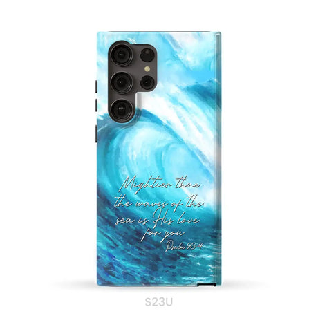 Mightier than the waves of the sea Christian phone case Samsung Galaxy S23 Ultra / Tough Case