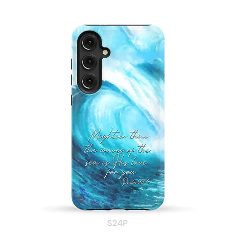 Mightier than the waves of the sea Christian phone case Samsung Galaxy S24 Plus / Tough Case