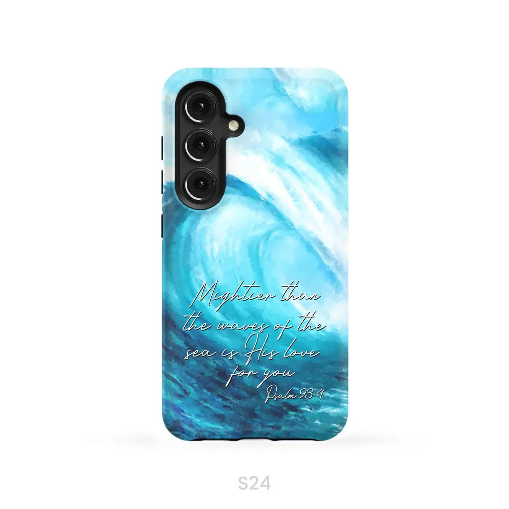 Mightier than the waves of the sea Christian phone case Samsung Galaxy S24 / Tough Case