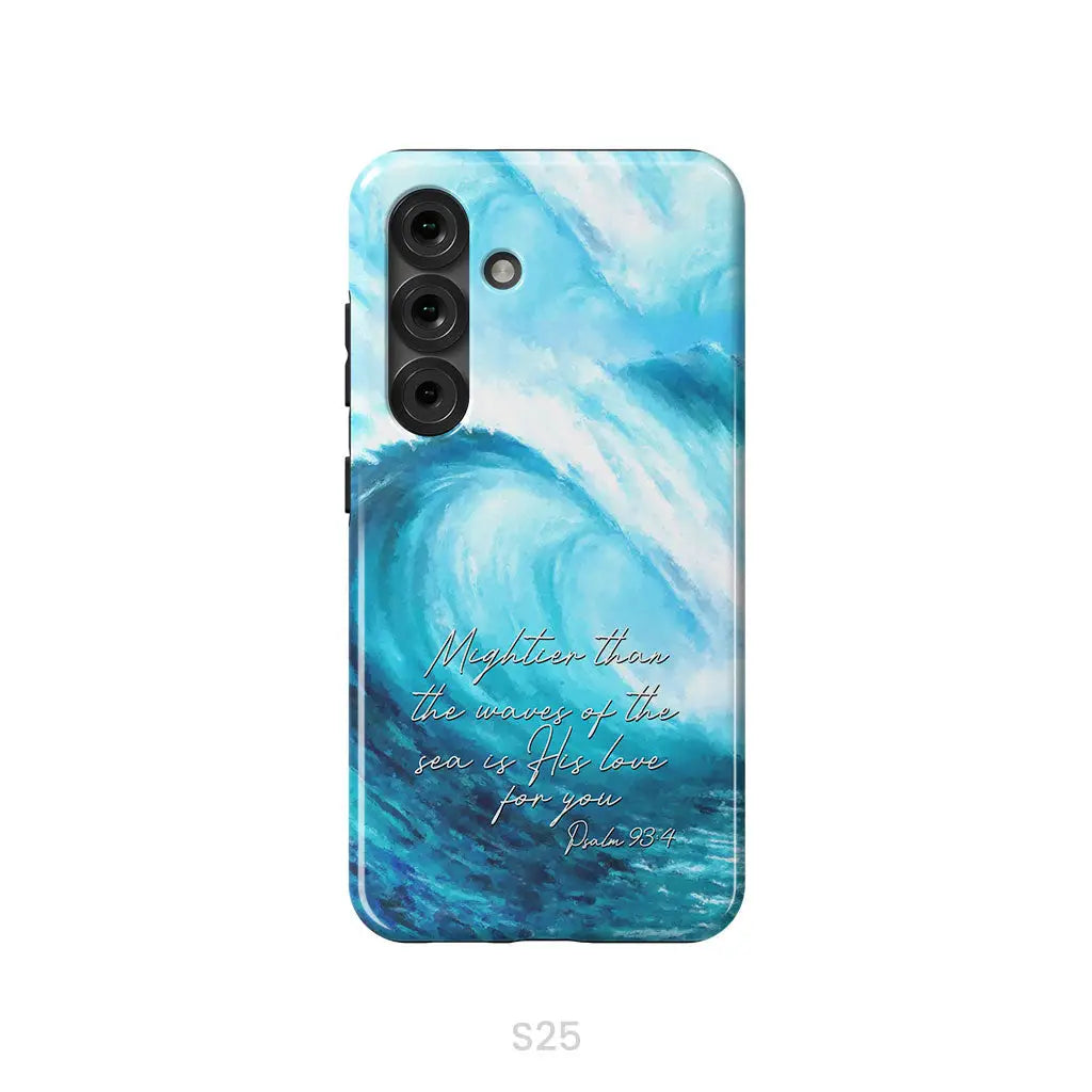 Mightier than the waves of the sea Christian phone case Samsung Galaxy S25 / Tough Case