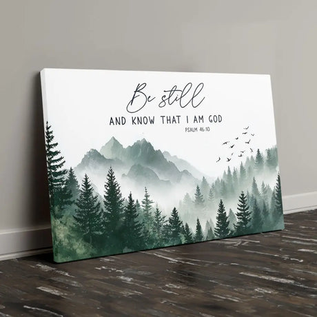 Be Still and Know That I Am God Psalm 46:10 wall art canvas featuring peaceful mountain scenery.