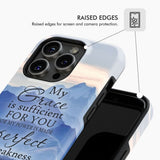 My grace is sufficient for you 2 Corinthians 12:9 phone case