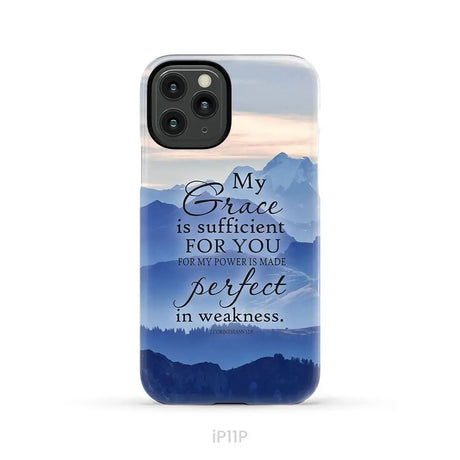 My grace is sufficient for you 2 Corinthians 12:9 phone case iPhone 11 Pro / Tough Case