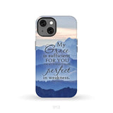 My grace is sufficient for you 2 Corinthians 12:9 phone case iPhone 13 / Tough Case