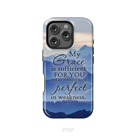 My grace is sufficient for you 2 Corinthians 12:9 phone case iPhone 16 Pro / Tough Case