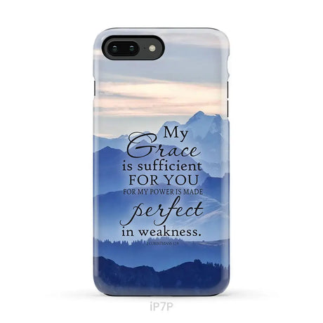 My grace is sufficient for you 2 Corinthians 12:9 phone case iPhone 7 Plus / Tough Case