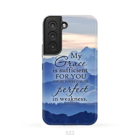 My grace is sufficient for you 2 Corinthians 12:9 phone case Samsung Galaxy S22 / Tough Case