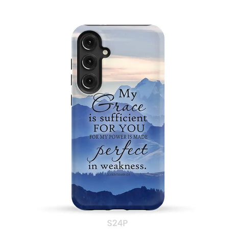My grace is sufficient for you 2 Corinthians 12:9 phone case Samsung Galaxy S24 Plus / Tough Case