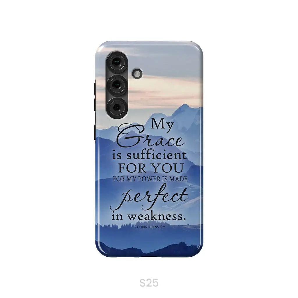 My Grace Is Sufficient For You 2 Corinthians 12:9 Phone Case Samsung Galaxy S25 / Tough Case