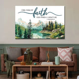 Faith-based artwork with "I will walk by faith," a nature-inspired mountain design, bringing serenity and inspiration to any space.
