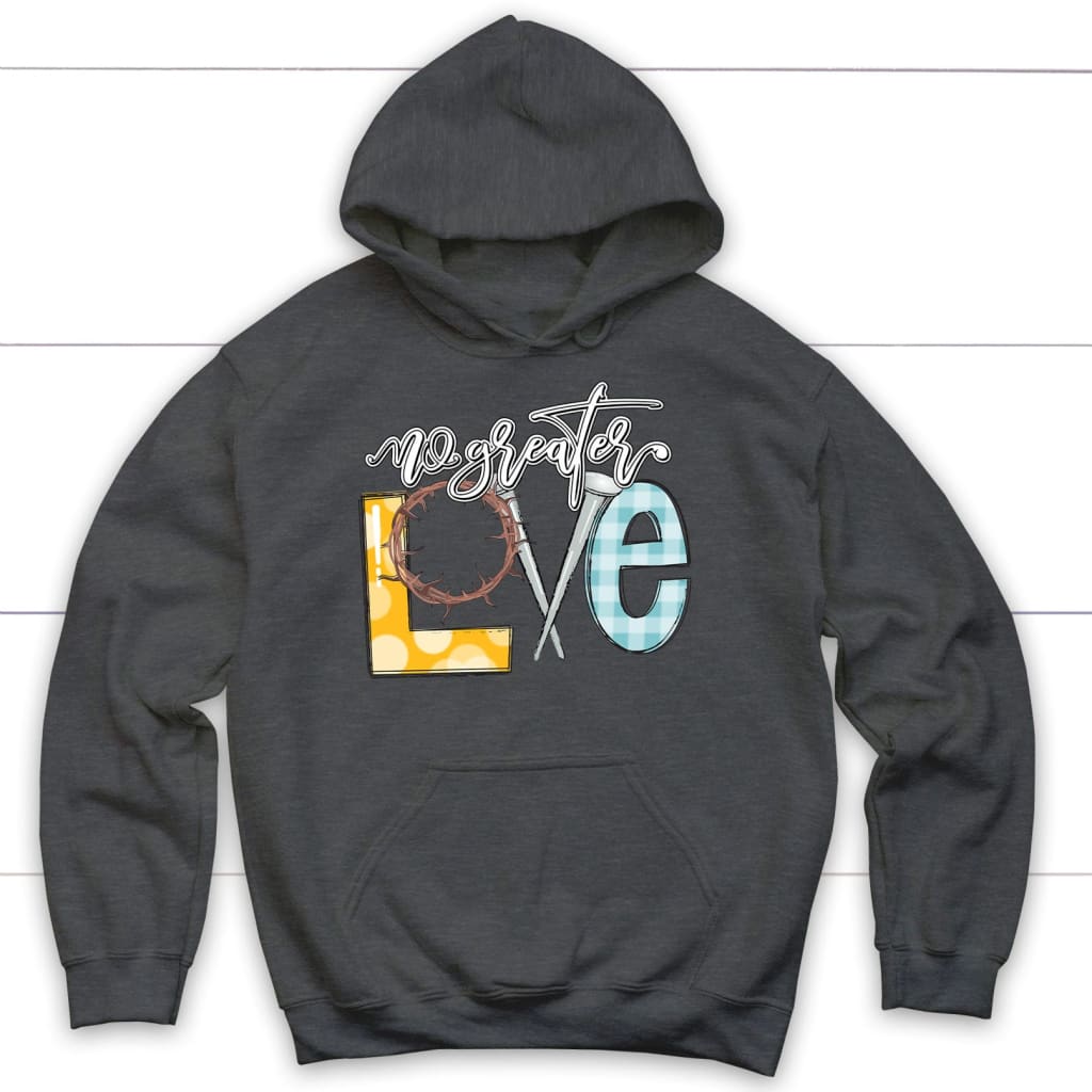 No Greater Love Hoodie Dark Heather / S