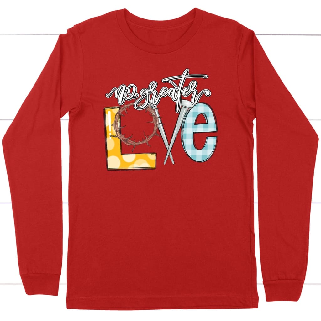 No Greater Love Long Sleeve Shirt Red / S