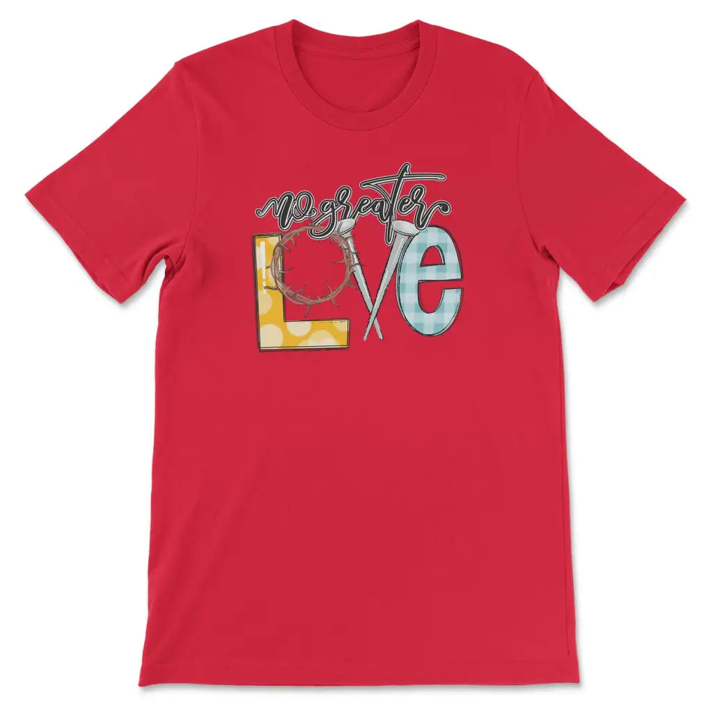 No Greater Love Women’s T-Shirt Red / S