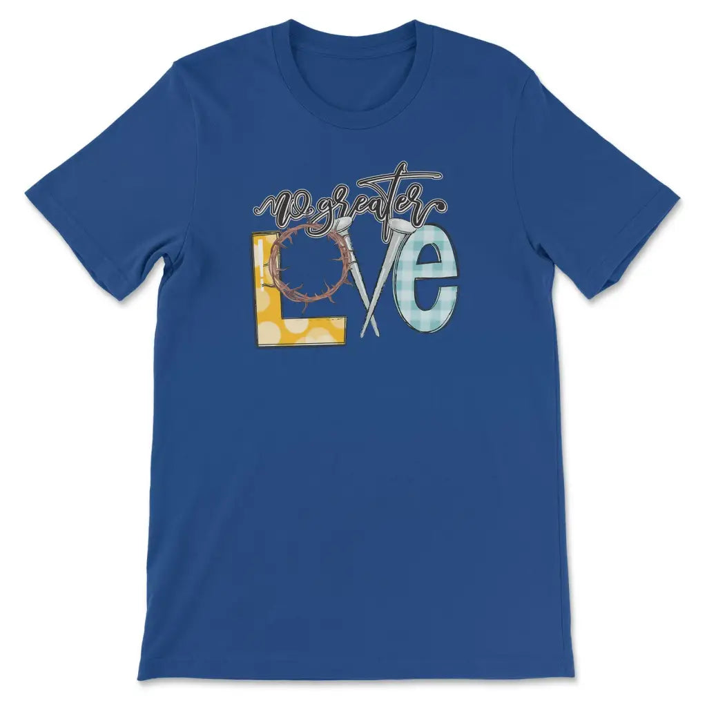 No Greater Love Women’s T-Shirt True Royal / S