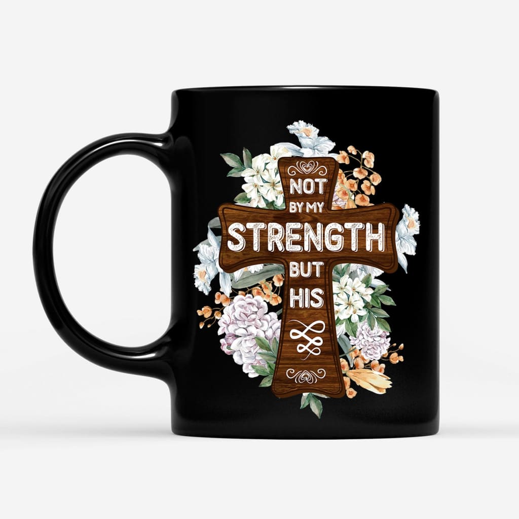 https://christfollowerlife.com/cdn/shop/files/not-by-my-strength-but-his-zechariah-46-coffee-mug-545_1200x.jpg?v=1684315003
