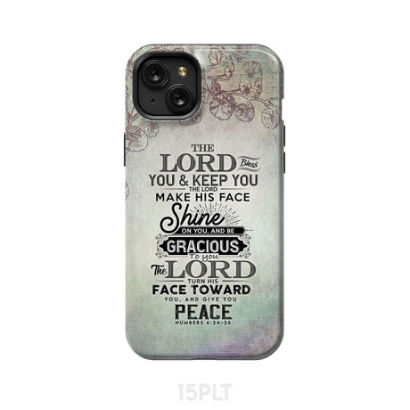 Numbers 6:24 - 26 The Lord bless you and keep phone case Christian cases iPhone 15 Plus / Tough