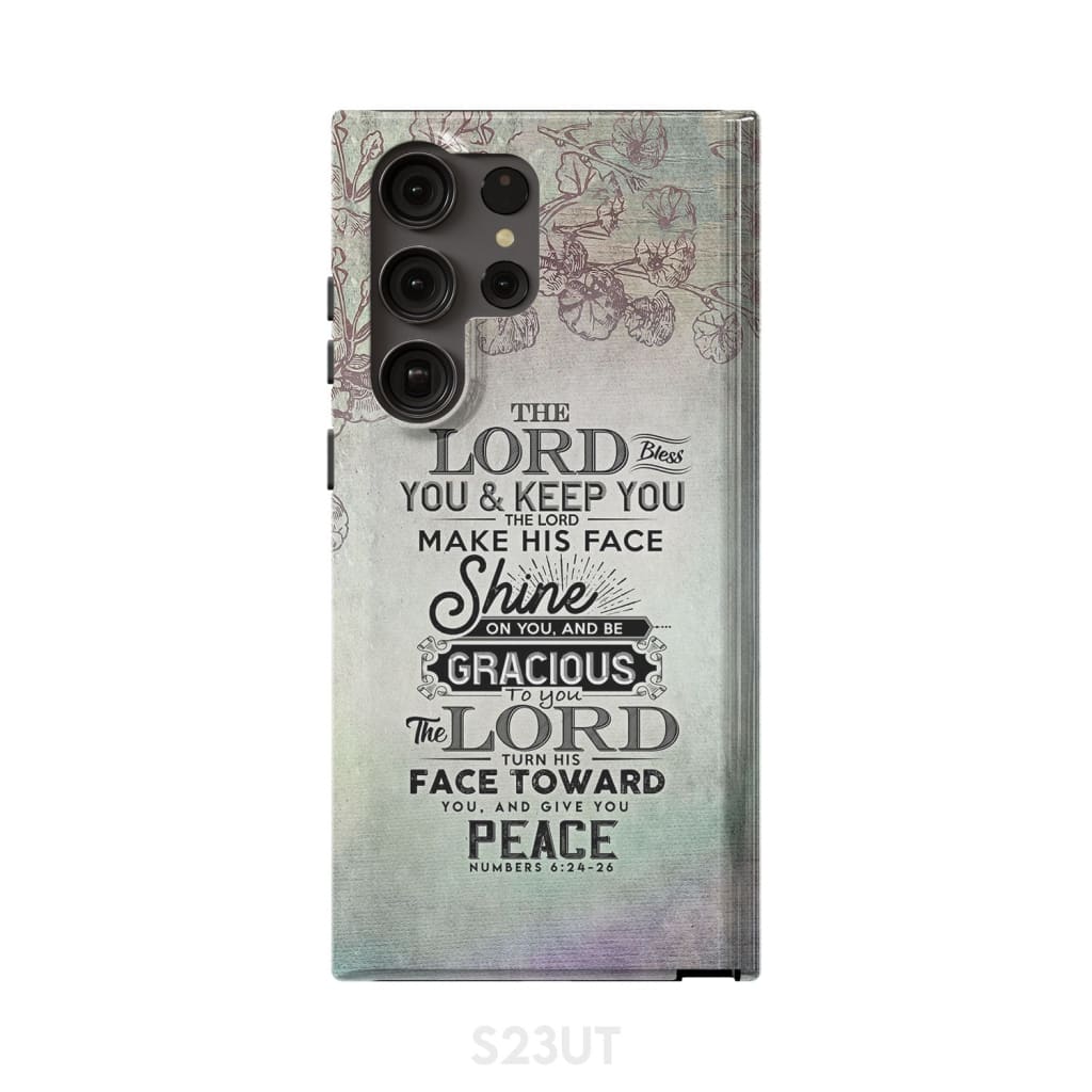 Numbers 6:24 - 26 The Lord bless you and keep phone case Christian cases Samsung Galaxy S23 Ultra / Tough