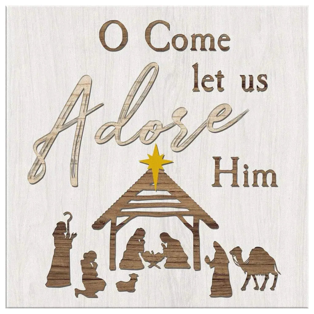 O come let us adore him Christmas wall art decor.