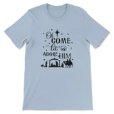 Oh come let us adore Him Christmas Christian t-shirt