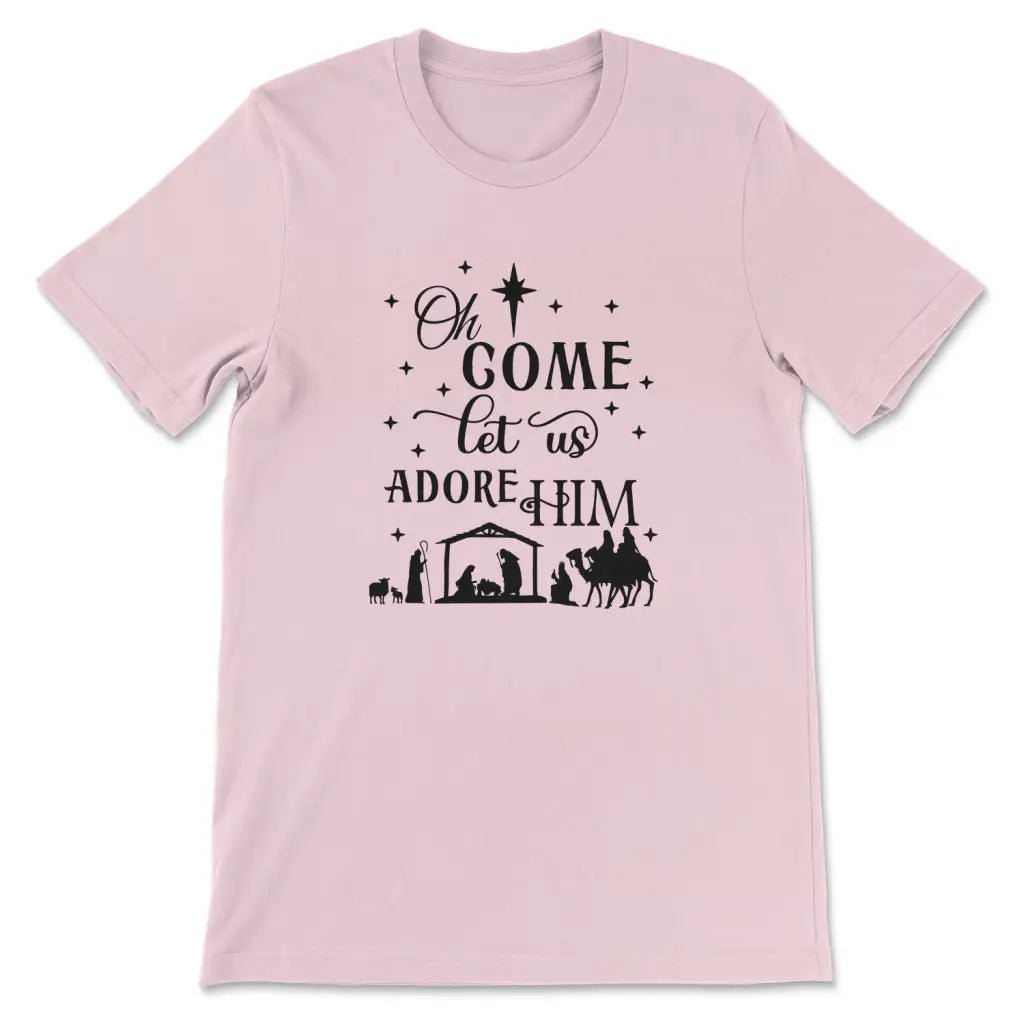 Oh come let us adore Him Christmas Christian t-shirt