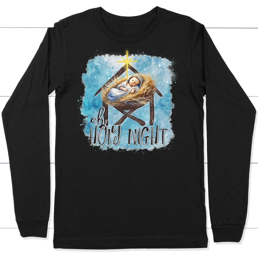 Oh Holy Night Christmas Long Sleeve Shirt Black / S