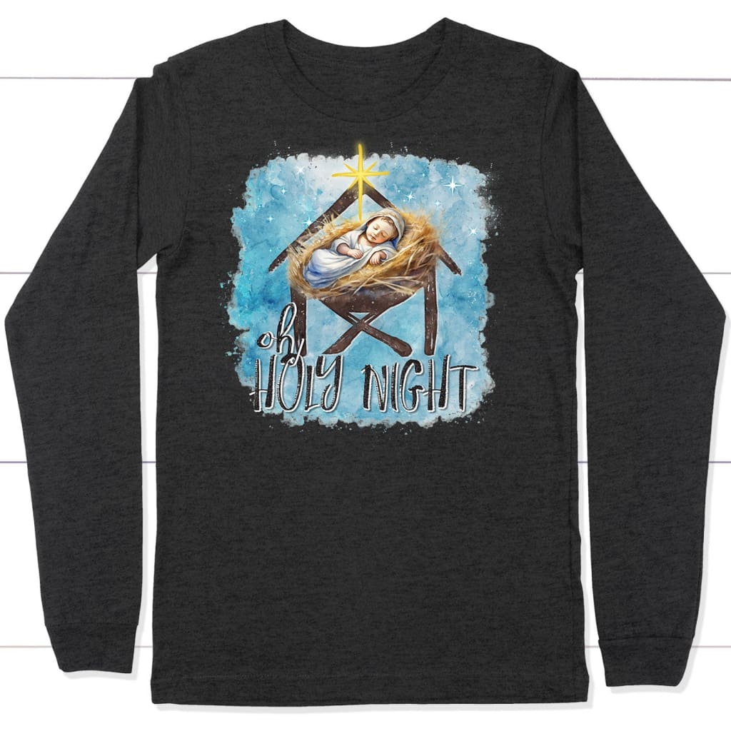 Oh Holy Night Christmas Long Sleeve Shirt Dark Grey Heather / S