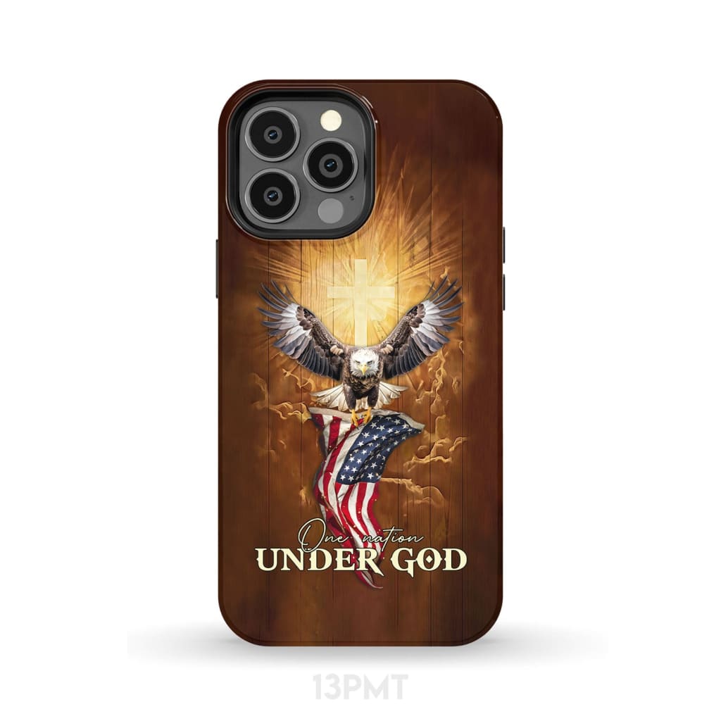 One Nation Under God Bald Eagle With American Flag Phone Case iPhone 13 Pro Max / Tough