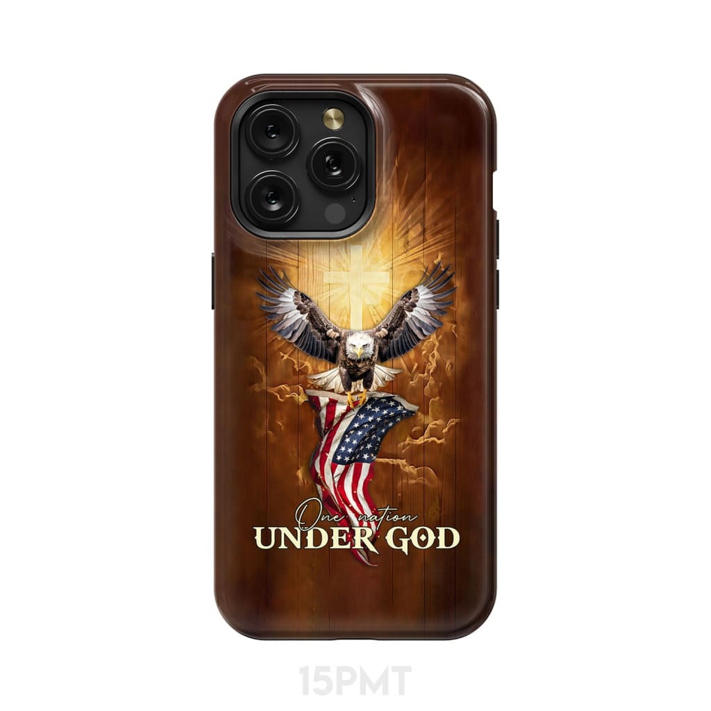 One Nation Under God Bald Eagle With American Flag Phone Case iPhone 15 Pro Max / Tough