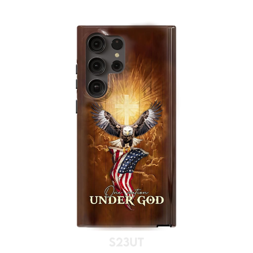 One Nation Under God Bald Eagle With American Flag Phone Case Samsung Galaxy S23 Ultra / Tough