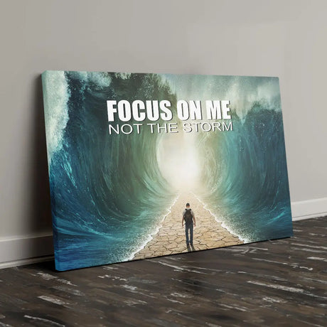 Parting of the Red Sea Focus On Me Not The Storm Christian Wall Art Canvas